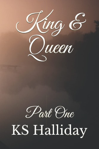 King and Queen Part One
