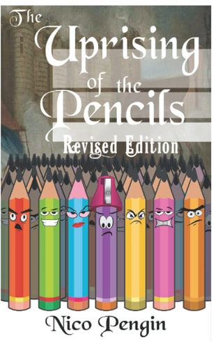 Uprising of the Pencils Revised Edition