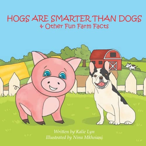 Hogs Are Smarter Than Dogs & Other Fun Farm Facts