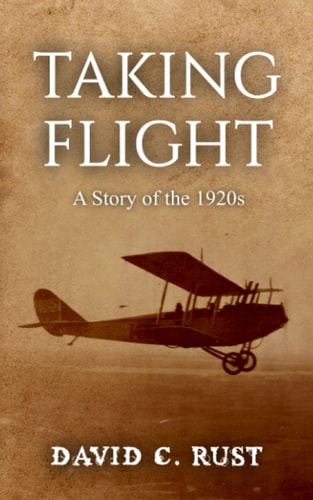 Taking Flight A Story of the 1920s