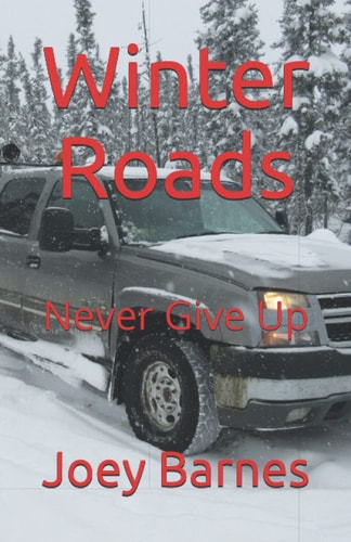 Winter Roads Never Give Up