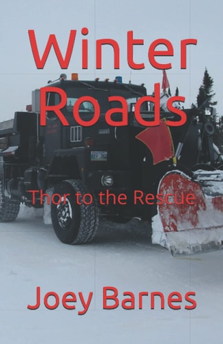Winter Roads Thor to the Rescue