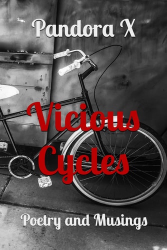 Vicious Cycles Poetry and Musings
