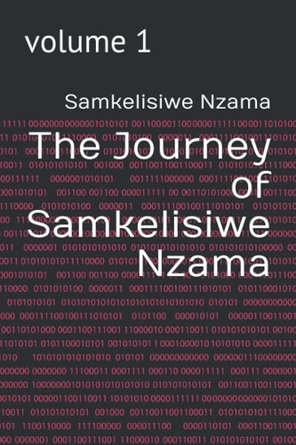 The Journey of Samkelisiwe Nzama Volume 1