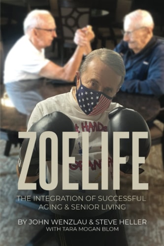 ZoeLife The Integration of Successful Aging and Senior Living
