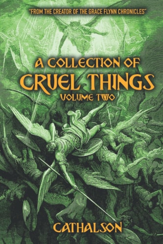 A Collection Of Cruel Things Volume Two