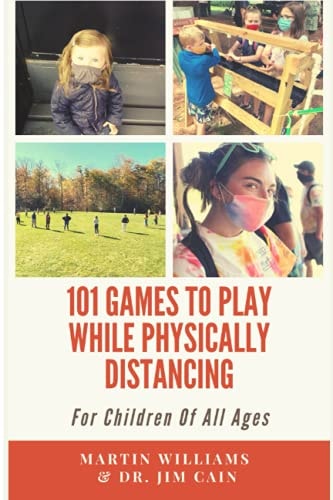 101 Games To Play While Physically Distancing For Children Of All Ages