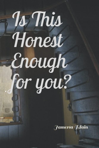 Is This Honest Enough for You?