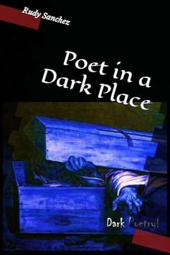 Poet in a Dark Place