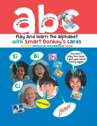 Abc - Play and Learn the Alphabet with Smart Donkey's Cards 80 Cards to Cut Is Included