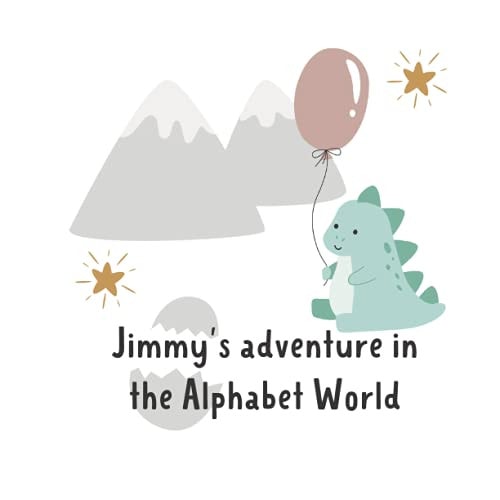 Dinosaur Jimmy in the Alphabet World