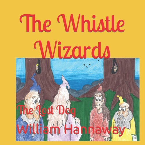 The Whistle Wizards The Lost Dog