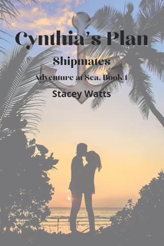 Cynthia's Plan Shipmates Adventures at Sea