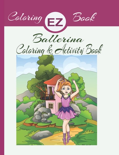 EZ Coloring Book Ballerina Coloring & Activity Book