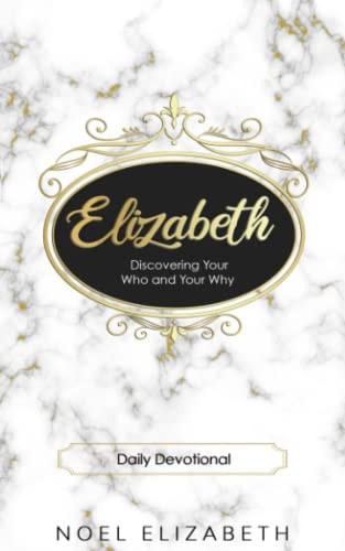 Elizabeth Discovering Your Who and Why