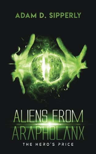 Aliens from Arapholanx The Hero's Price