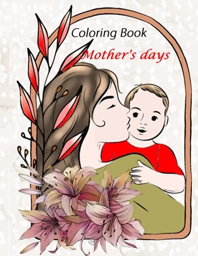 Mother's Day Coloring Book Happy Mother's Day