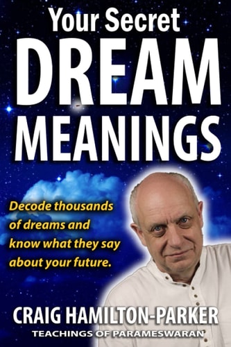 Your Secret Dream Meanings Giant A-Z Dictionary The Meaning of Dreams
