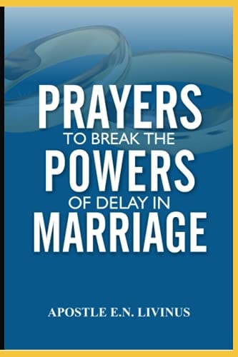 Prayer To Break The Power Of Delay In Marriage