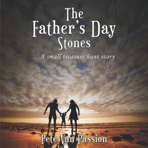 The Father's Day Stones A Small Treasure Hunt Story