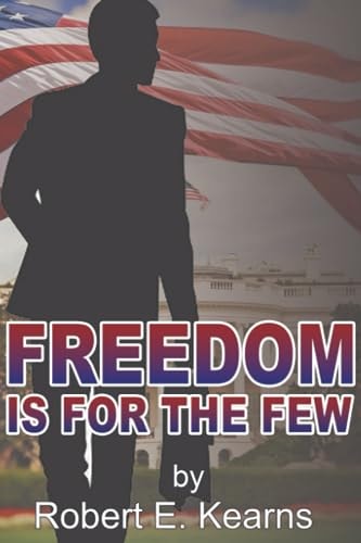 Freedom is For the Few