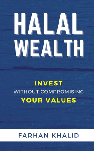 Halal Wealth Invest Without Compromising Your Values