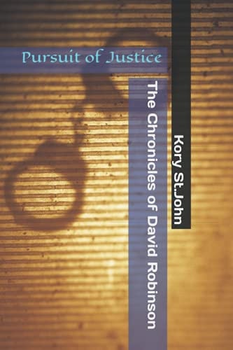 The Chronicles of David Robinson Pursuit of Justice