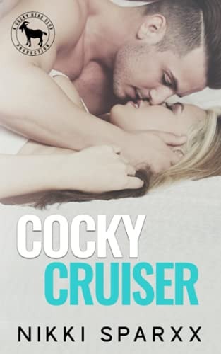 Cocky Cruiser A Cocky Hero Club Novel