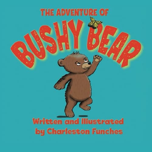 The Adventure of Bushy Bear