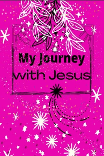 My Journey with Jesus