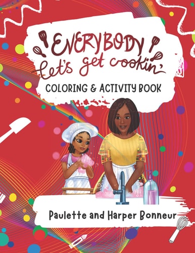 Everybody Let's Get Cookin' Coloring and Activity Book