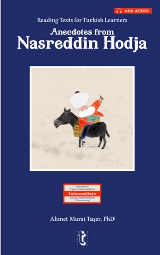 Anecdotes from Nasreddin Hodja Reading Texts for Turkish Learners (with Audio)