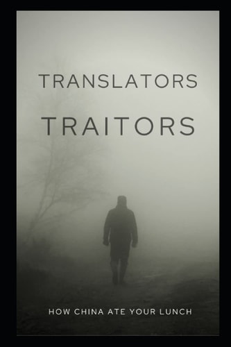 Translators, Traitors? "Mistranslations" of Chinese & Great Power Conflict