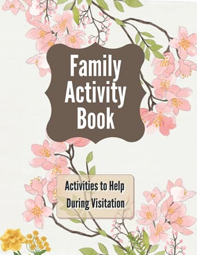 Family Activity Book Activities to Help During Visitation