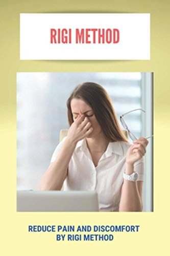 RIGI Method Reduce Pain And Discomfort / By RIGI Method: How To Deal With Physical Pain