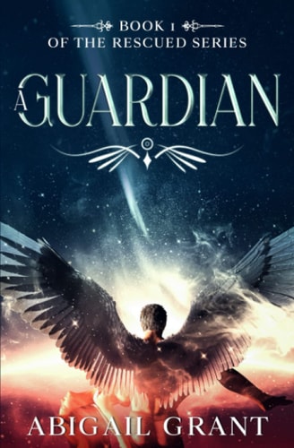 A Guardian Book 1 of the Rescued Series