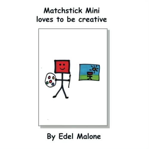 Matchstick Mini Loves to be Creative