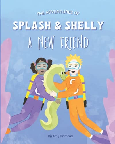The Adventures of Splash & Shelly A New Friend