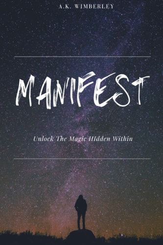 Manifest Unlock The Magic Hidden Within