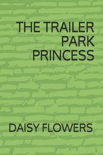 The Trailer Park Princess