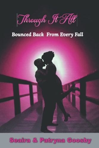 Through It All Bounced Back From Every Fall