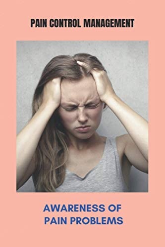 Pain Control Management Awareness Of Pain Problems: Relief Pain From Tooth Extraction