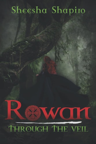 Rowan Through the Veil