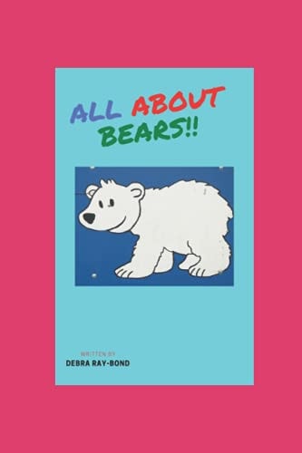 All About Bears!
