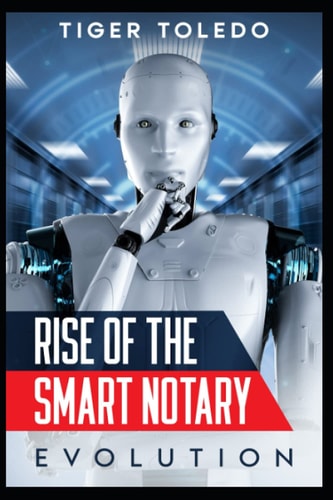 Rise of the Smart Notary - Evolution The Ultimate Guide to Growing a Notary Agency