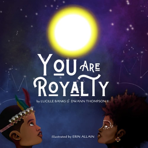 You Are Royalty