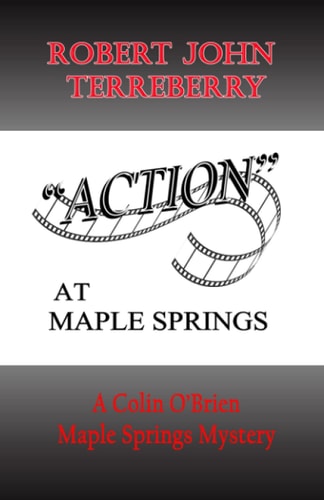 Action at Maple Springs A Colin O'Brien Maple Springs Mystery