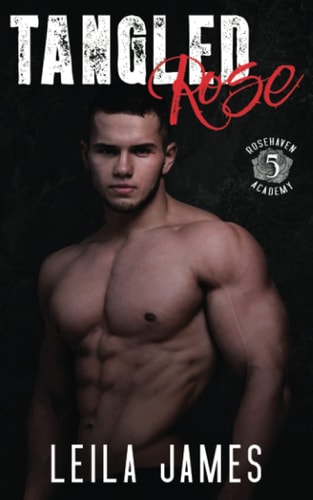 Tangled Rose A High School Enemies-to-Lovers Romance