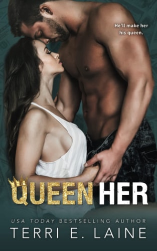 Queen Her A Bad Boy Billionaire Romance