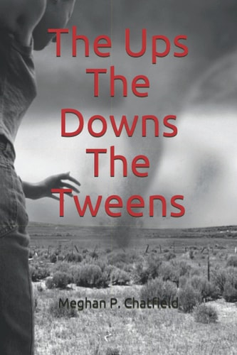 The Ups The Downs The Tweens